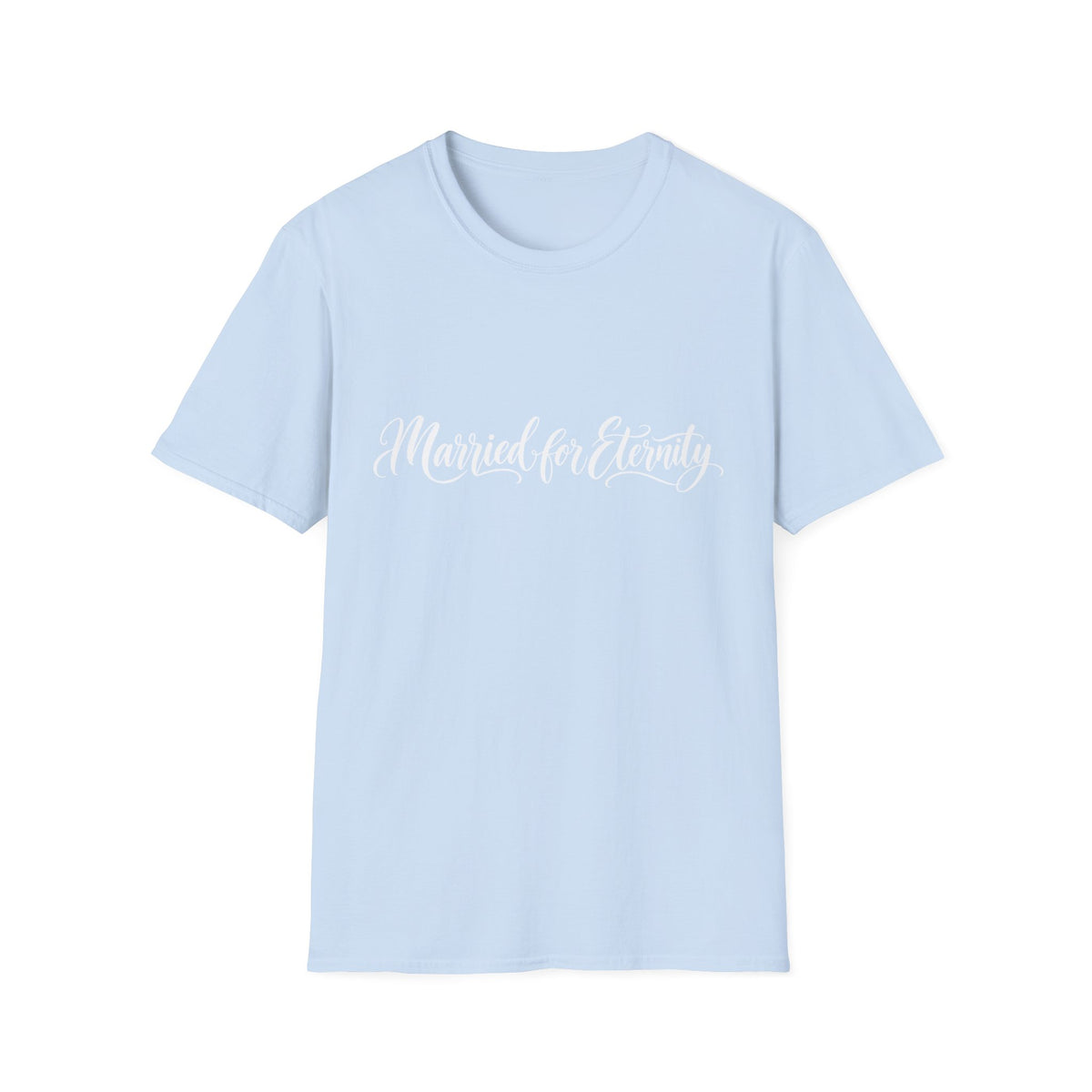 Married for Eternity T-shirt