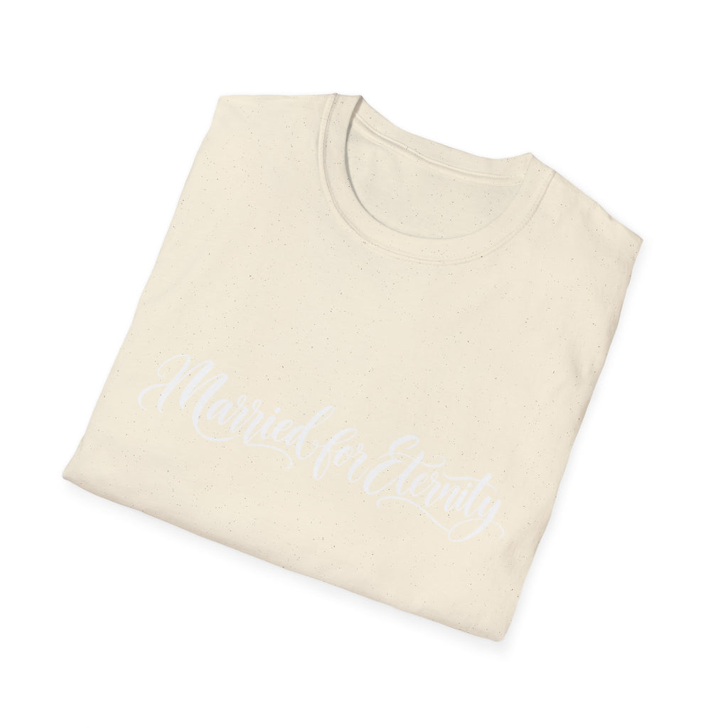 Married for Eternity T-shirt