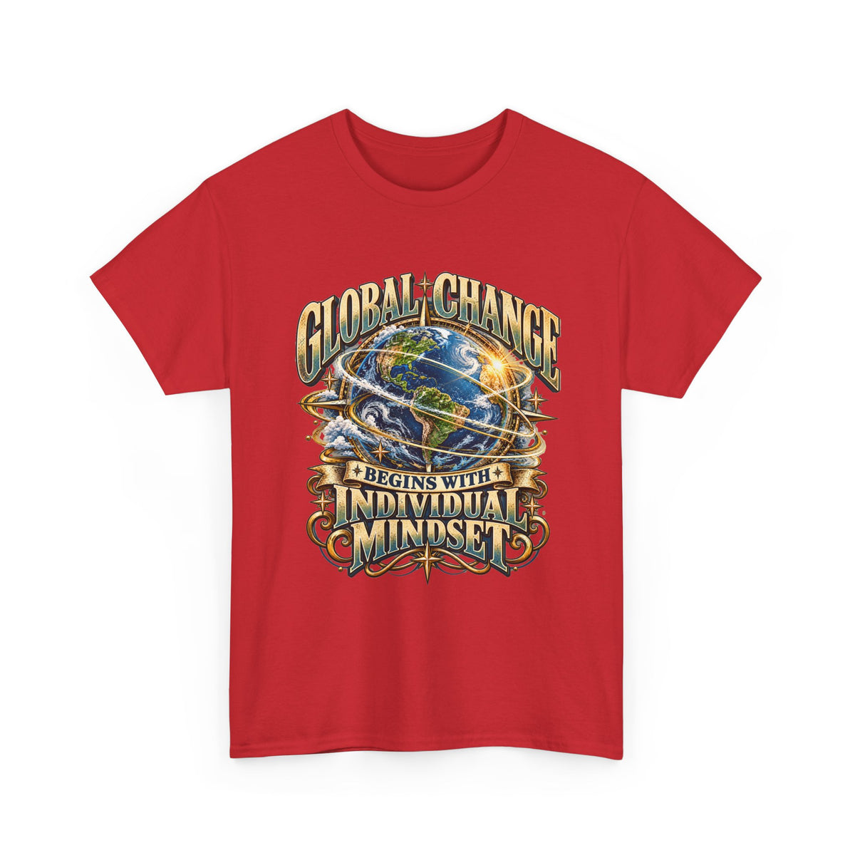 Global Change Begins with Individual Mindset Inspirational T-Shirt