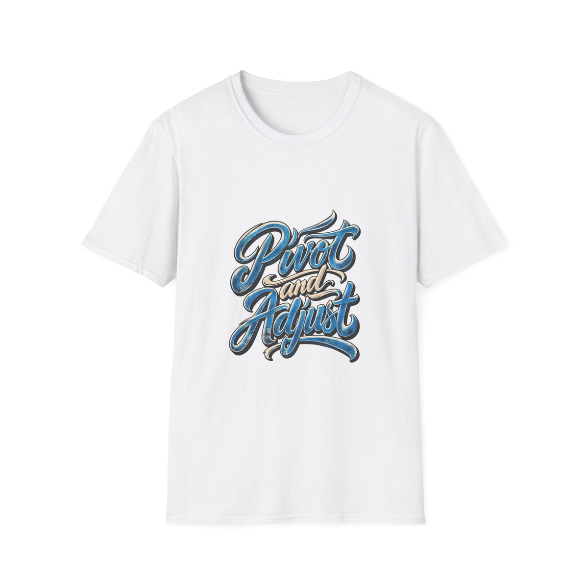T-Shirt — "Pivot and Adjust" Retro Script Graphic Tee