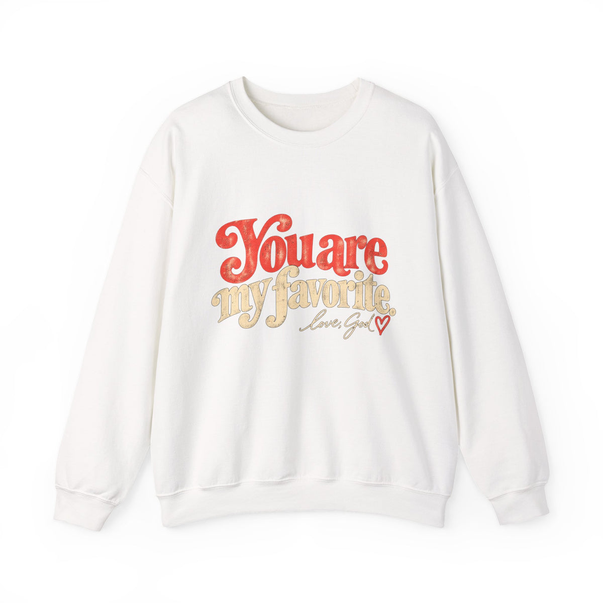 You Are My Favorite Crewneck Sweatshirt — Retro Love Graphic