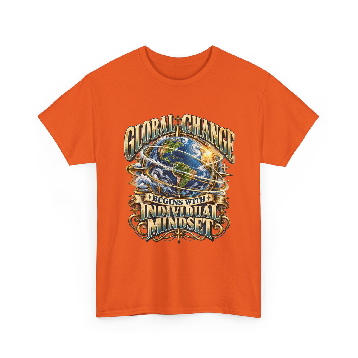 Global Change Begins with Individual Mindset Inspirational T-Shirt