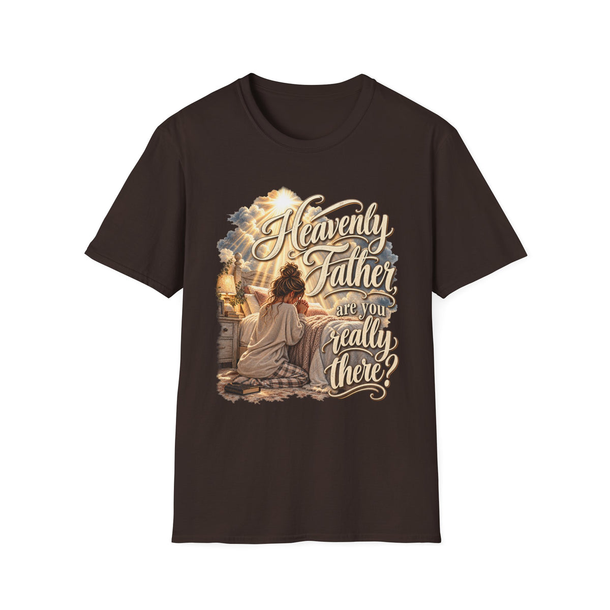 Heavenly Father Are You Really There? Religious Christian T-Shirt