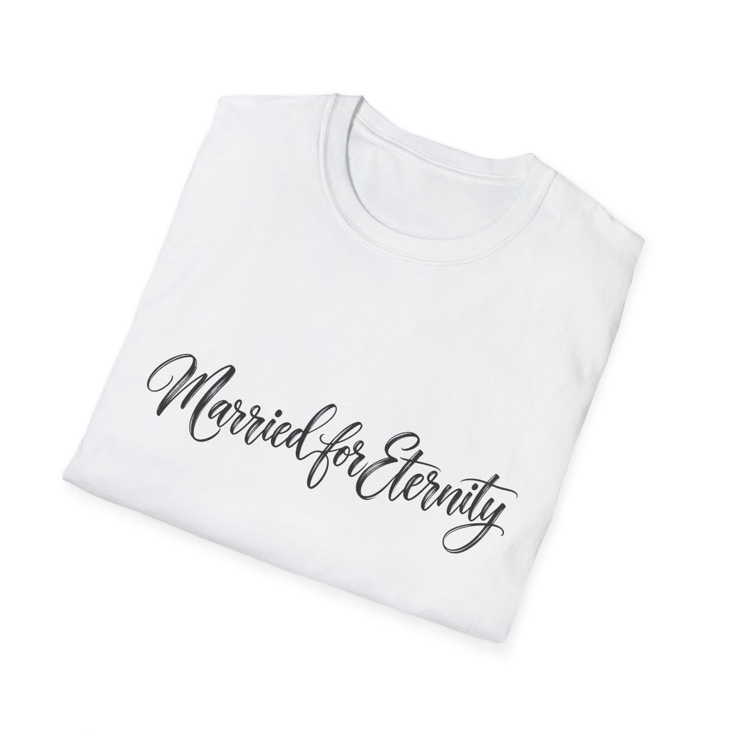 Married for Eternity T-Shirt