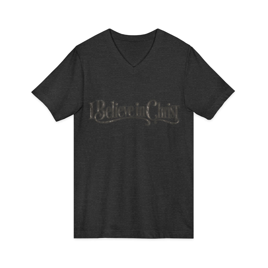 I Believe in Christ V-Neck T-Shirt
