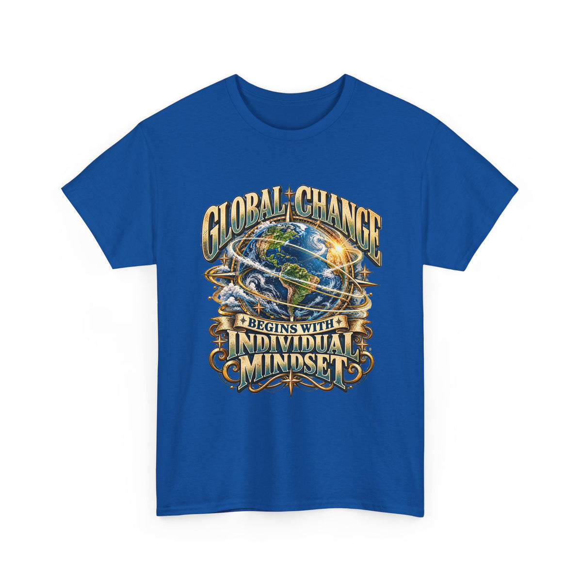 Global Change Begins with Individual Mindset Inspirational T-Shirt