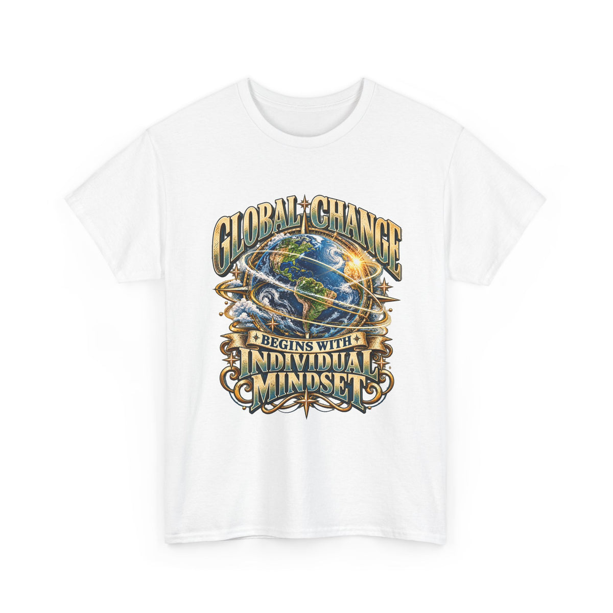 Global Change Begins with Individual Mindset Inspirational T-Shirt