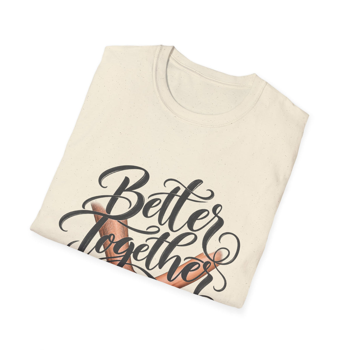 Better Together T-Shirt