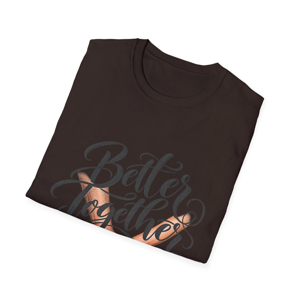 Better Together T-Shirt