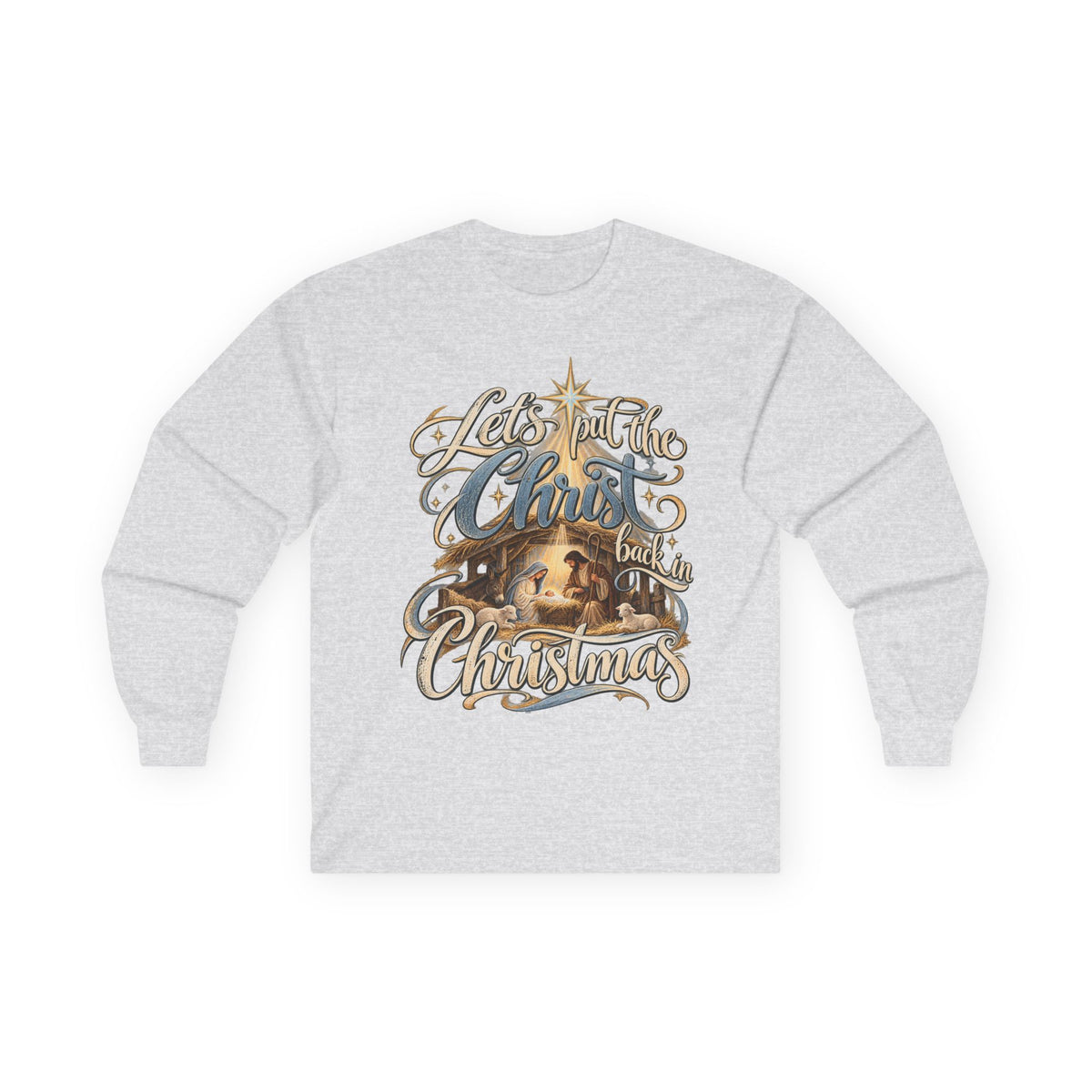 Let's put the Christ back in Christmas Long Sleeve Tee