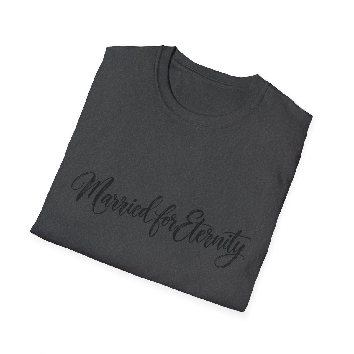 Married for Eternity T-Shirt