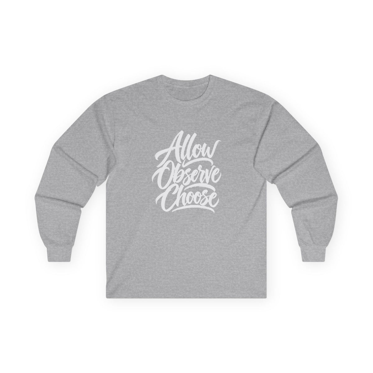 Allow Observe Choose Long Sleeve Tee