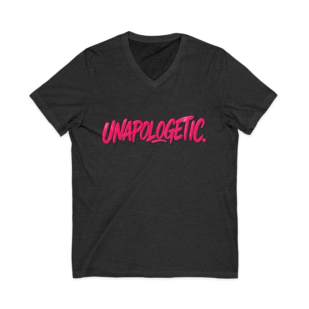 Unapologetic V-Neck Tee