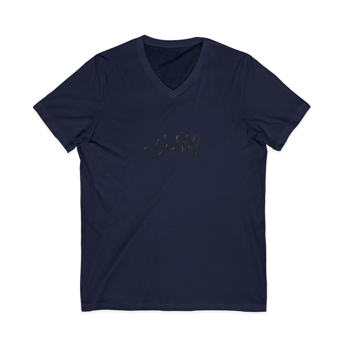 Be Still V-Neck T-Shirt