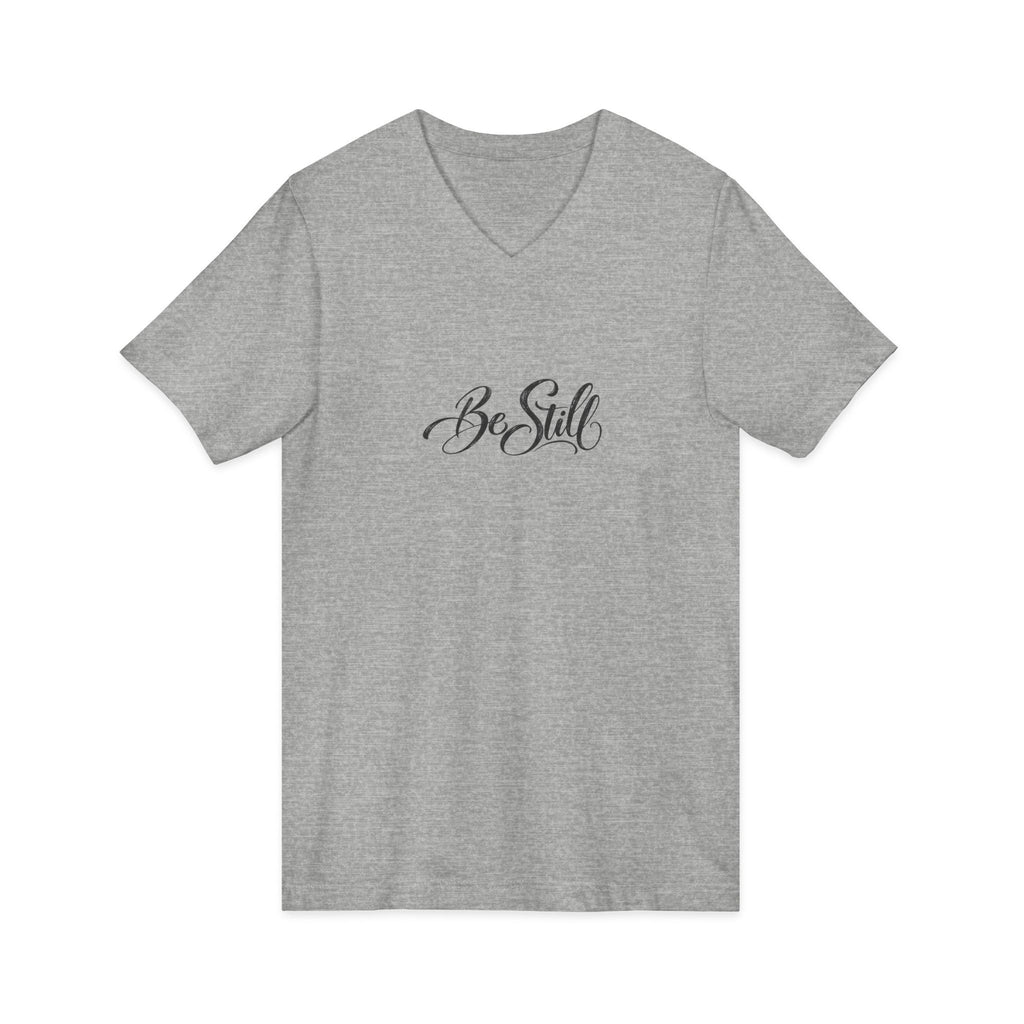 Be Still V-Neck T-Shirt