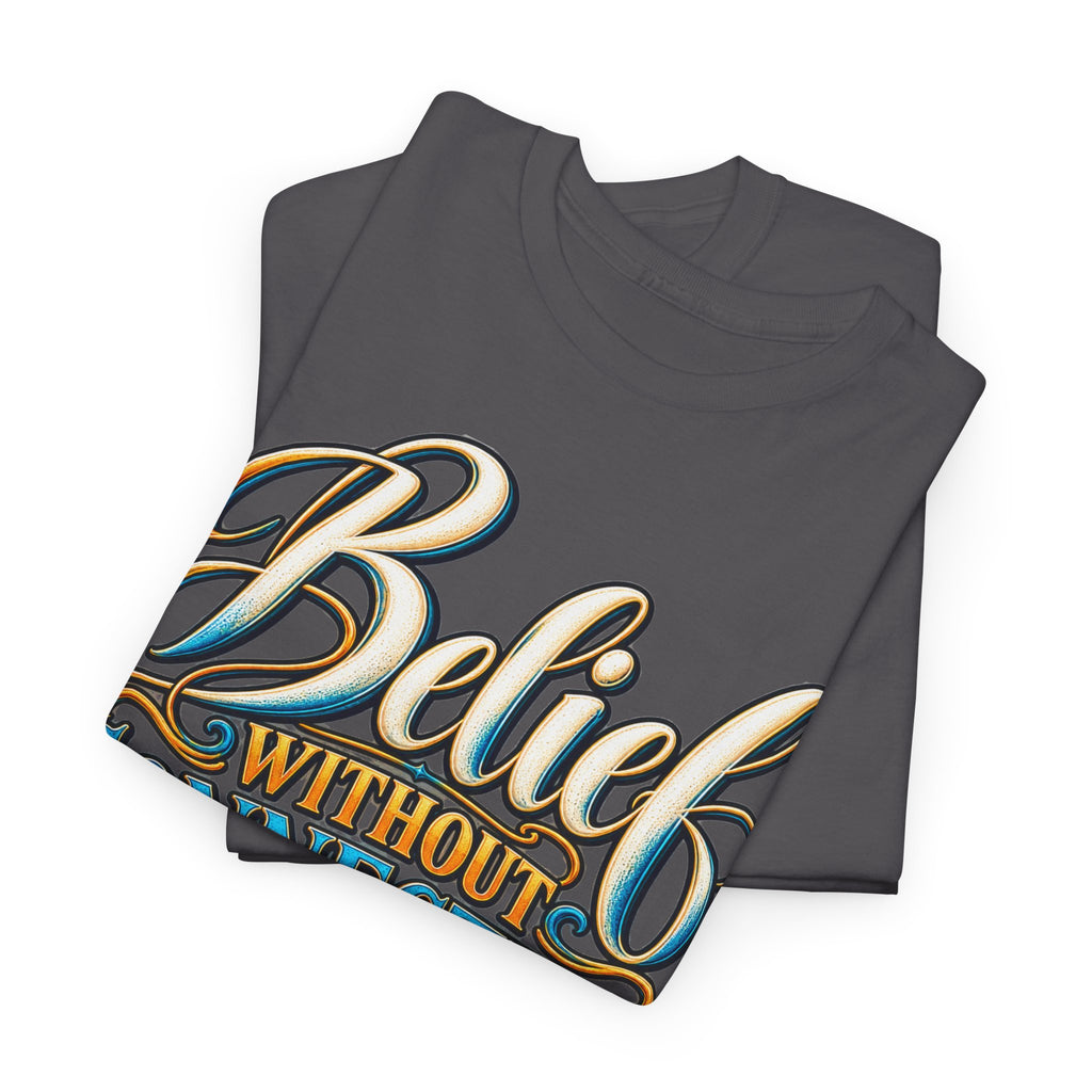Believe Without Connection Is Just Memory T-Shirt