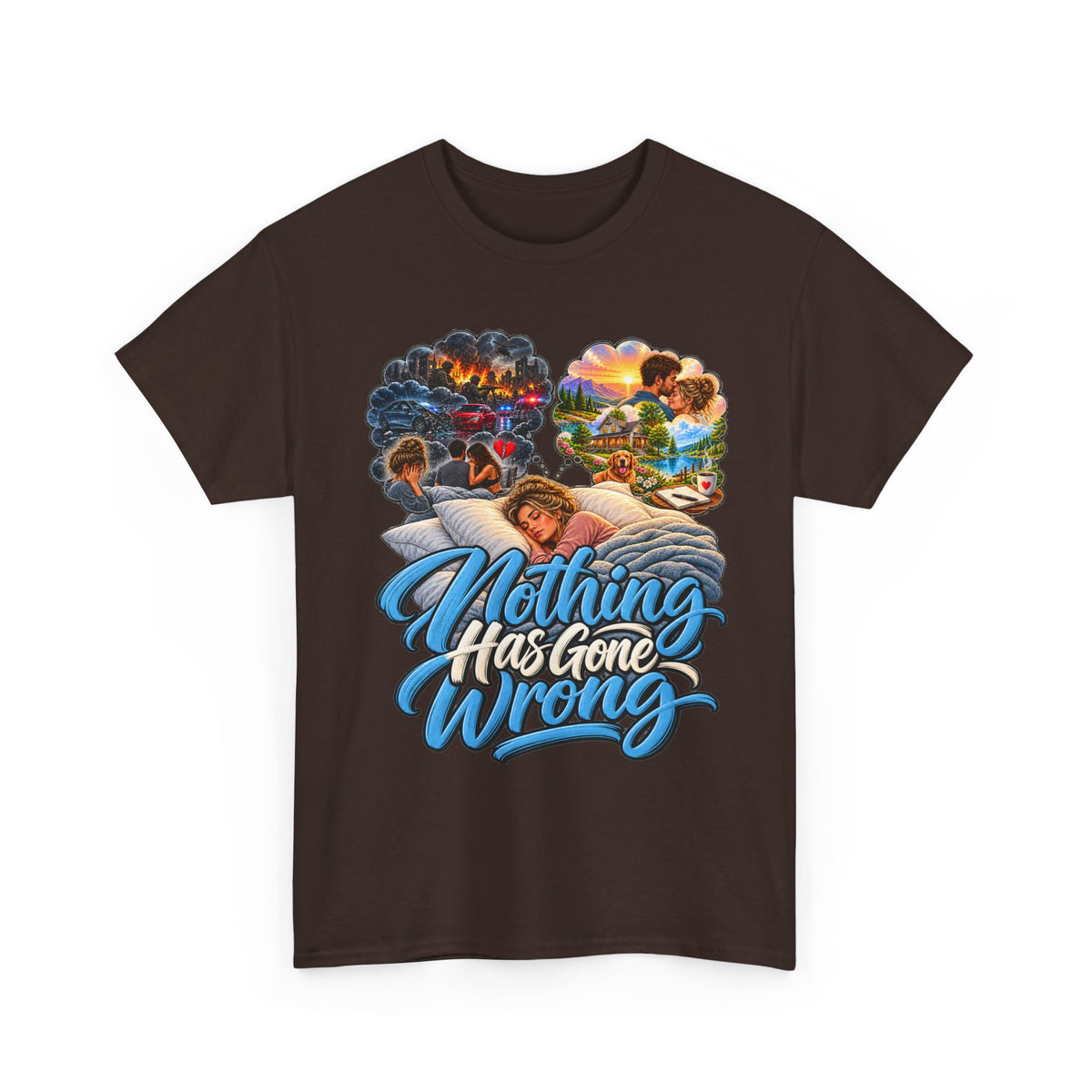 Nothing Has Gone Wrong Tee