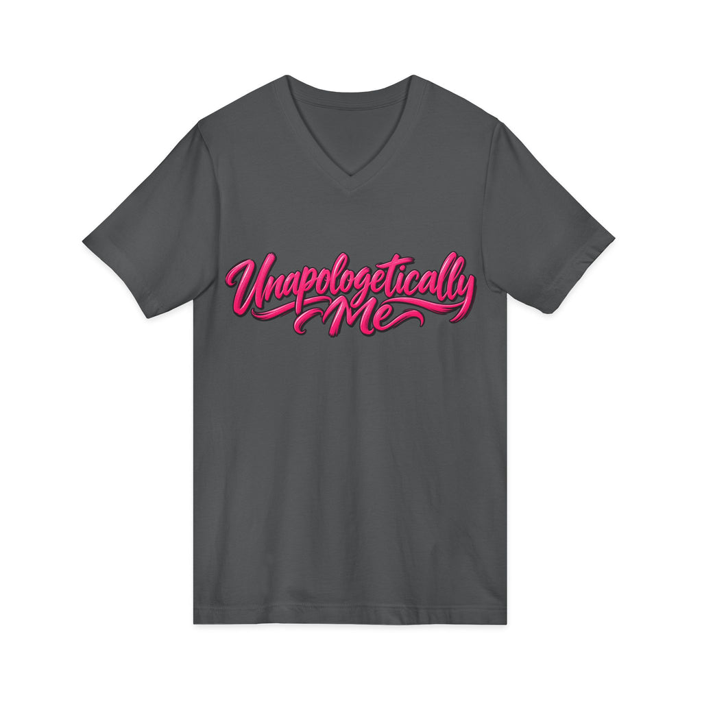 Unapologetically Me V-Neck T-Shirt