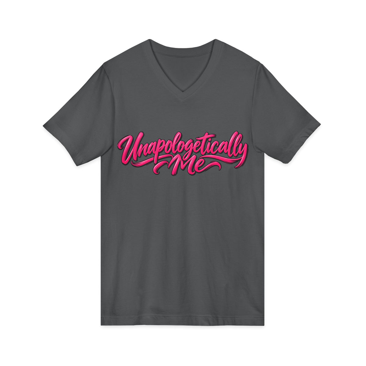 Unapologetically Me V-Neck T-Shirt