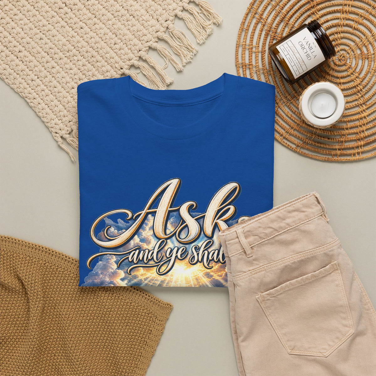 Ask and You Shall Receive Faith T-Shirt