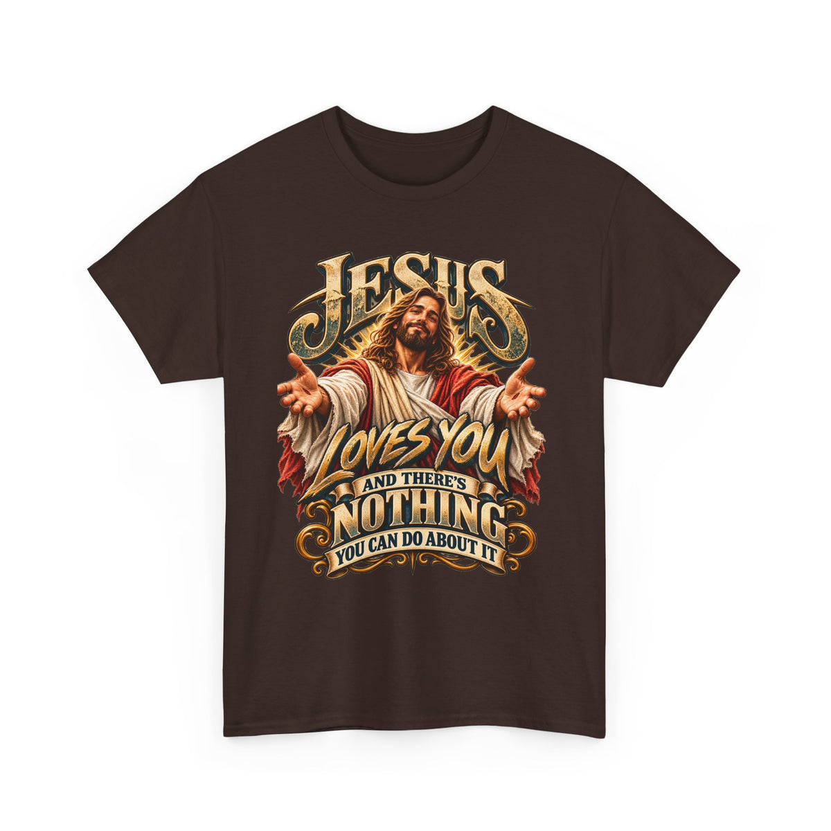 Jesus Loves You T‑Shirt — Vintage Religious Graphic Tee ("Jesus Loves You and There's Nothing You Can Do About It")