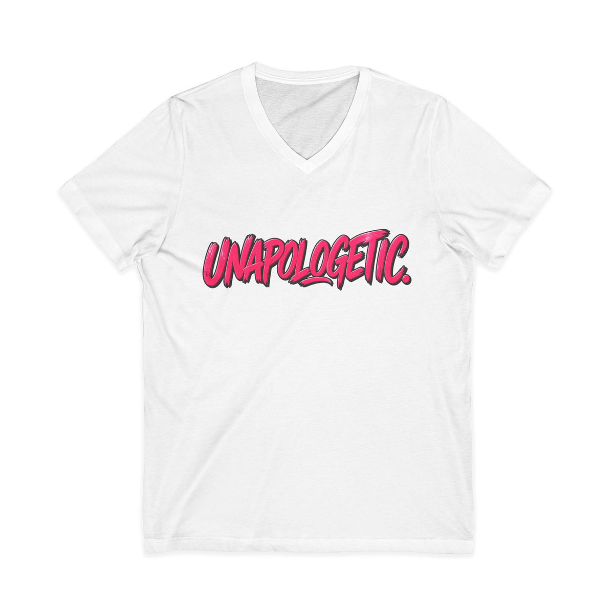 Unapologetic V-Neck Tee