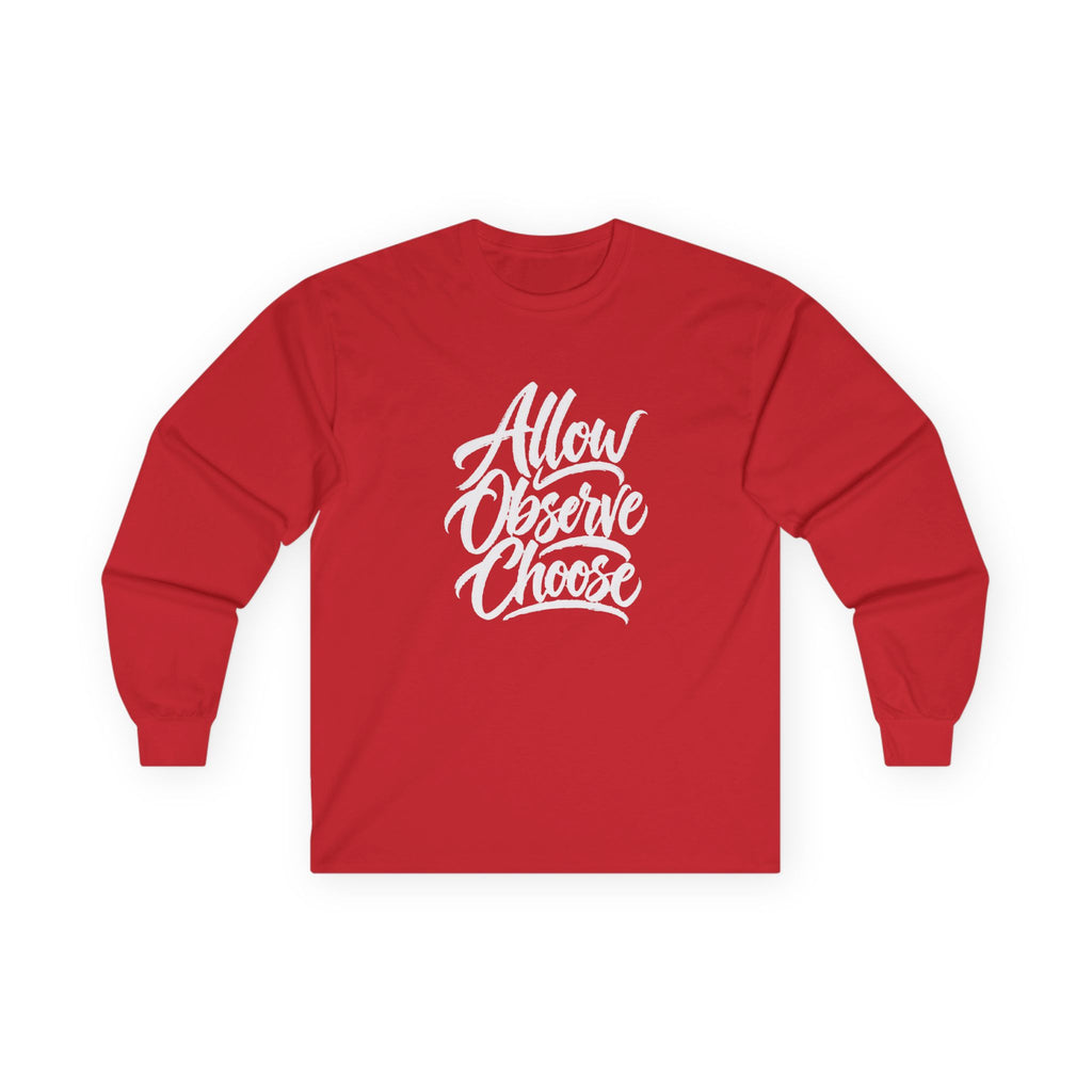 Allow Observe Choose Long Sleeve Tee