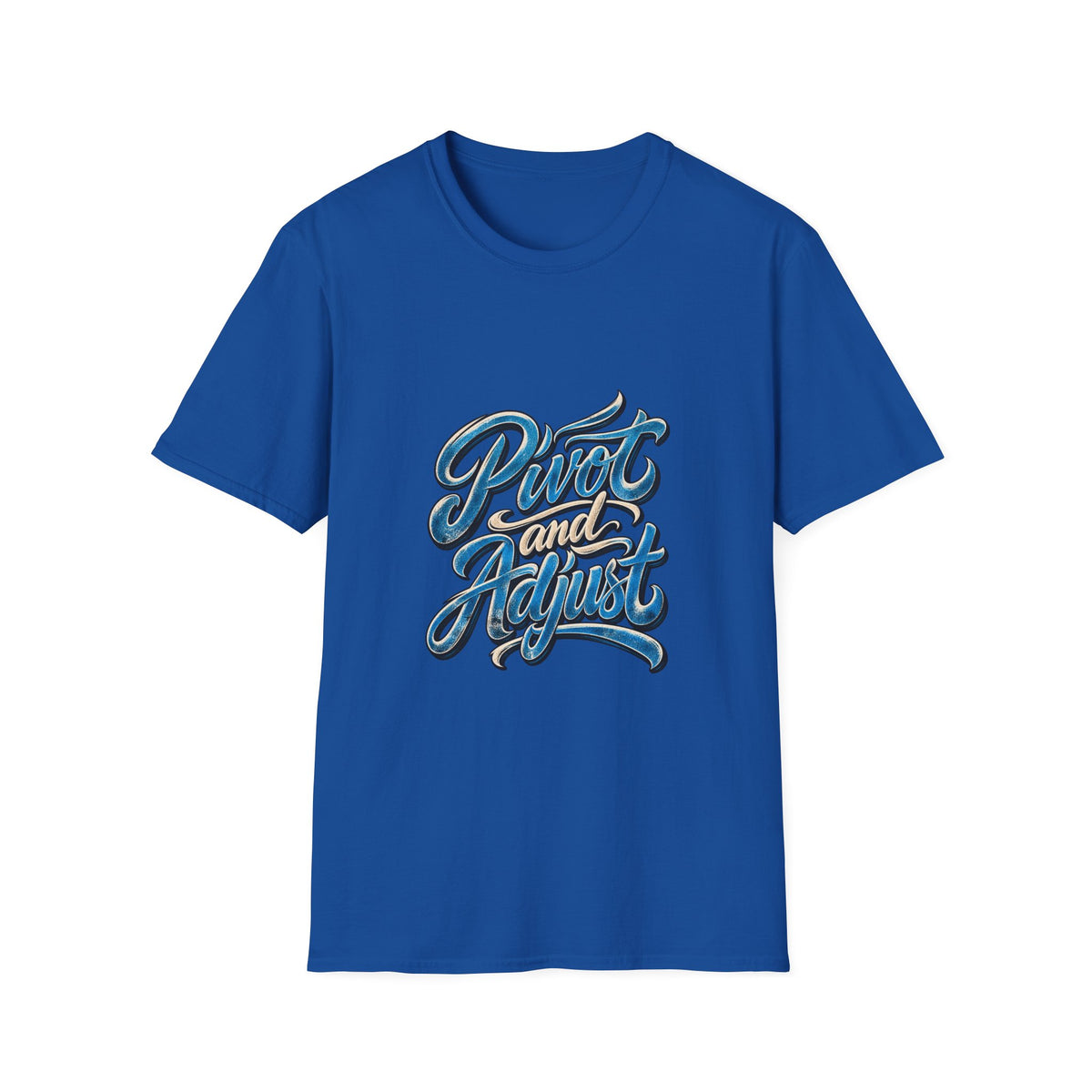 T-Shirt — "Pivot and Adjust" Retro Script Graphic Tee
