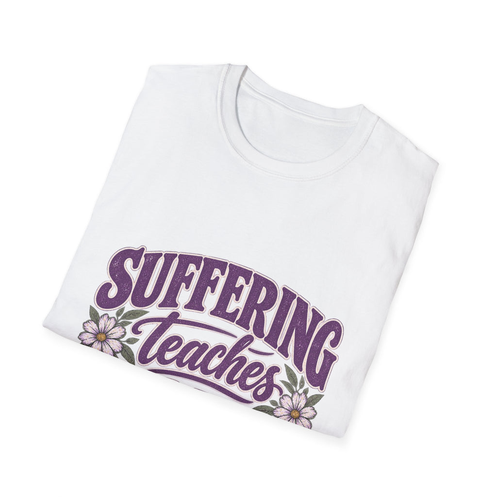 Suffering Teaches Empathy T-Shirt