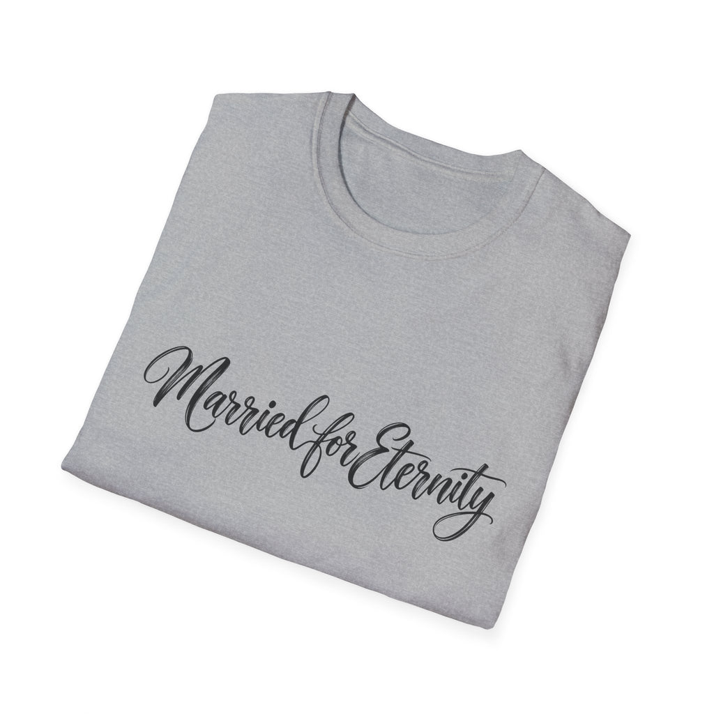 Married for Eternity T-Shirt